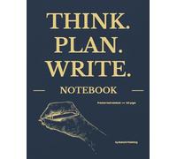 THINK. PLAN. WRITE. NOTEBOOK: Premium Minimalist Royal Blue Edition - Wide Ruled, 160 Pages, 8.5 x 11 inches - Perfect Journal & Notebook for Creative Writers, Planners & Professionals