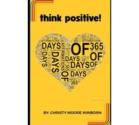 Think Positive: 365 Days of Affirmations