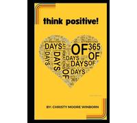 Think Positive: 365 Days of Affirmations