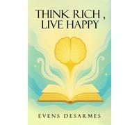 Think Rich, Live Happy