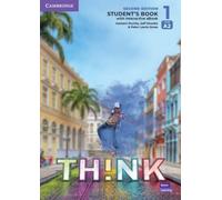 Think. Second Edition Level 1. Student's Book with Interactive eBook: Second Edition Level 1. Student's Book with Interactive eBook