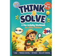Think & Solve: A Fun Activity Workbook for Little Thinkers
