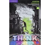 Think Starter Teacher`s Book with Digital Pack British English