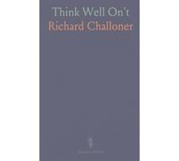 Think Well On't: Or, Reflections on the Great Truths of the Christian Religion, for Every Day of the Month