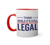 Think While Its Still Legal Free Speech Anti Censorship Taza de color roja con mango a juego taza 330ml