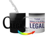 Think While Its Still Legal Free Speech Anti Censorship Taza mágica | Funny Novelty Tazas mágicas 330ml