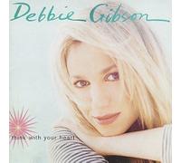 Think With Your Heart by Debbie Gibson