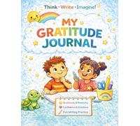 Think • Write • Imagine!: A Black & White Gratitude Journal with 100+ Pages to Build Positivity, Confidence, and Writing Skills for Kids Ages 7-10