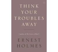 Think Your Troubles Away (ebook)