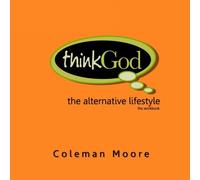 thinkGod - the workbook: the alternative life style