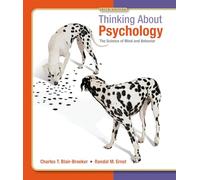 Thinking About Psychology: The Science of Mind and Behavior