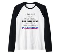 Thinking About PulseChain Biggest Crypto Airdrop PulseChain Camiseta Manga Raglan
