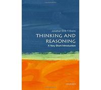 Thinking and Reasoning: A Very Short Introduction (Very Short Introductions)