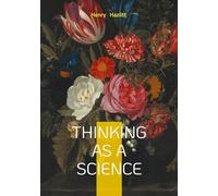 Thinking as a Science: Critical Thinking Logic Intellectual Development
