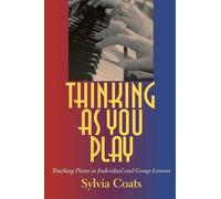 Thinking as You Play: Teaching Piano in Individual and Group Lessons (Paperback) - Common