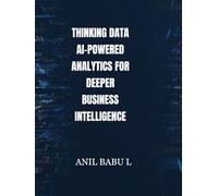 Thinking Data AI-Powered Analytics for Deeper Business Intelligence