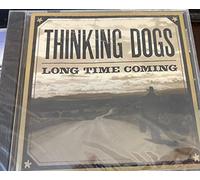 Thinking Dogs - Long Time Coming