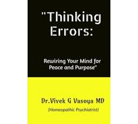 Thinking Errors:: Rewiring Your Mind for Peace and Purpose