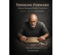 THINKING FORWARD: Decision-Making and Reentry Preparation (After The Night)