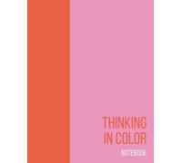 Thinking in Color: Lined Notebook for Writing and Creative Drafts