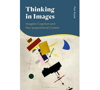 Thinking in Images: Imagistic Cognition and Non-propositional Content