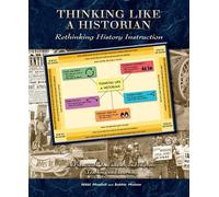 Thinking Like a Historian: Rethinking History Instruction