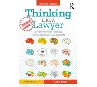 Thinking Like a Lawyer: A Framework for Teaching Critical Thinking to All Students