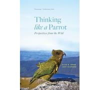 Thinking like a Parrot: Perspectives from the Wild