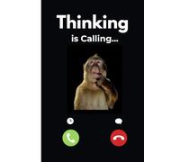 thinking monkey is Calling funny meme notebook for notes & writing: notebook journal 6x9 120 pages lined paperback