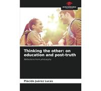 Thinking the other: on education and post-truth: Reflections from philosophy