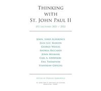 Thinking with St. John Paul II, Volume 2