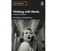 Thinking with Words: A Literary Groundwork