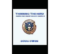 THINNING THE HERD: Americans under seige by America