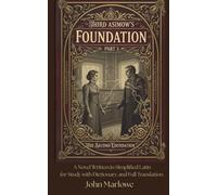Third Asimov’s Foundation Part 3 The second Fundation: A Novel Written in Simplified Latin for Study with Dictionary and Full Translation.
