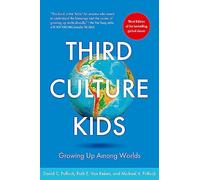 Third Culture Kids: David C. Pollock, Ruth E. Van Reken