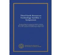 Third Earth Resources Technology Satellite-1 Symposium (v.3): the proceedings of a symposium held by Goddard Space Flight Center at Washington, D.C. ... : prepared at Goddard Space Flight Center