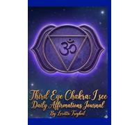 Third Eye Chakra: I See Daily Affirmations Journal