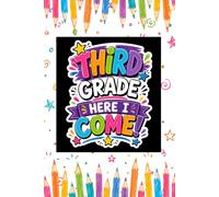 Third Grade, Here I Come!: A Composition Notebook for Students Excited for the School Year Ahead