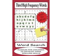 Third High Frequency Word Search Puzzle Book: High Frequency words, sight words, improve spelling. 6x9 inches, 101 pages, 50 puzzles. Gift for vacations, holidays and free times.