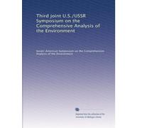 Third joint U.S./USSR Symposium on the Comprehensive Analysis of the Environment