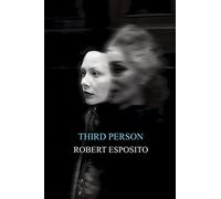 Third Person: Politics of Life and Philosophy of the Impersonal