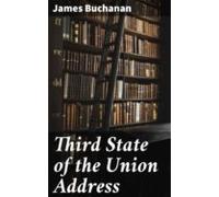 Third State Of The Union Address (ebook)