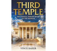 THIRD TEMPLE: Millennial Throne Room of the Messiah