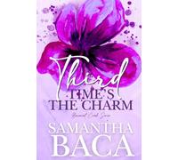 Third Time's The Charm: Special Edition Decorative Edges (Beaumont Creek)