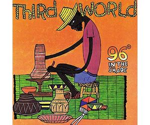 Third World - 96 Degrees In The Shade