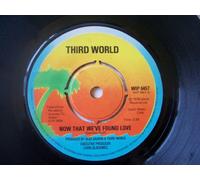 Third World - THIRD WORLD Now That We've Found Love UK 7" 45