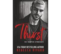 Thirst: A Dark Vampire Mafia Romance: A Vampire Syndicate Romance: 6