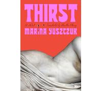 Thirst: A Novel