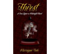 Thirst: A Once Upon a Midnight Novel (Once Upon a Midnight Series)
