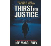 THIRST FOR JUSTICE: Whatever It Takes (Quinn Book 2)